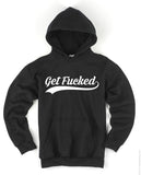 Get Fucked Gear Hoodie - Tacticalmindz.com
