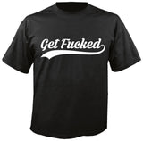 Get Fucked Gear T-Shirt - Tacticalmindz.com