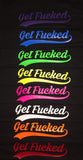 Get Fucked Gear Long Sleeve Shirt - Tacticalmindz.com