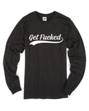 Get Fucked Gear Long Sleeve Shirt - Tacticalmindz.com