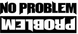 No Problem Decal / Sticker - Tacticalmindz.com