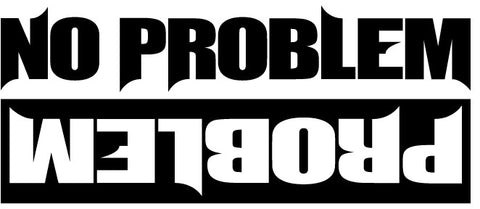 No Problem Decal / Sticker